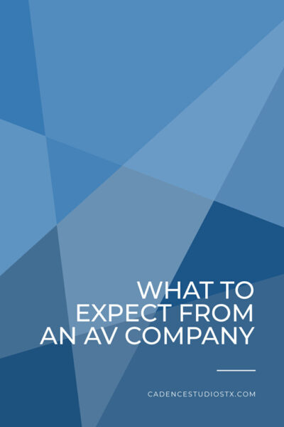 Cadence Studios | What To Expect from an AV Company